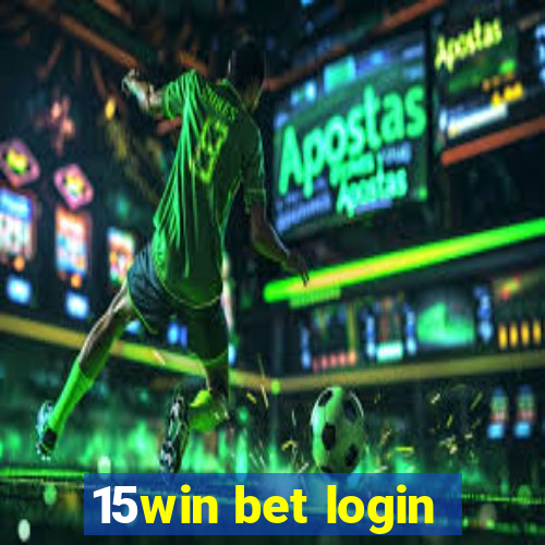 15win bet login